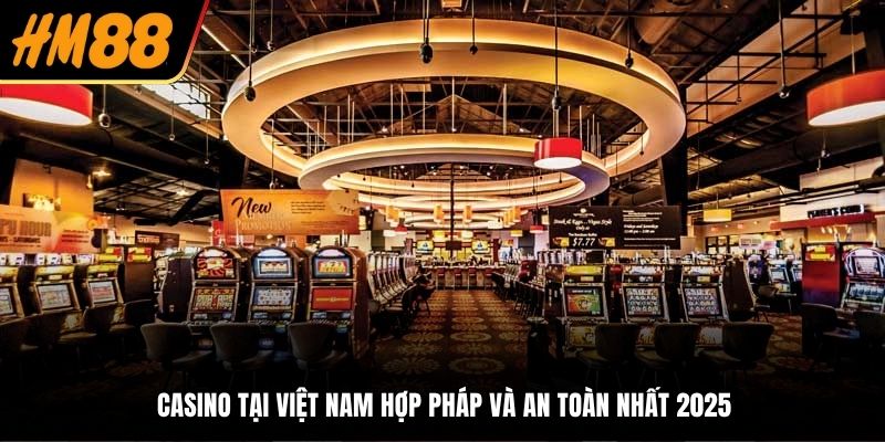 Casino tại Việt Nam
