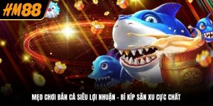 Mẹo chơi bắn cá siêu lợi nhuận