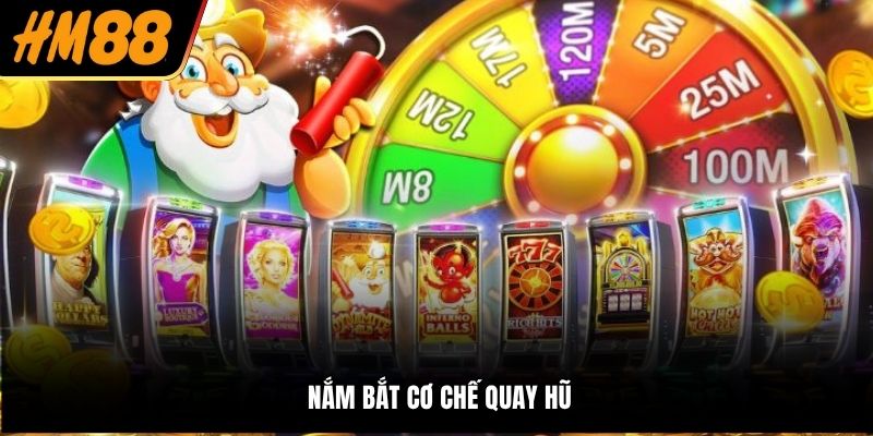 Nắm bắt cơ chế quay hũ