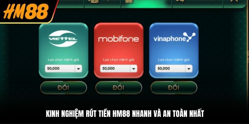 Kinh nghiệm rút tiền HM88 nhanh và an toàn nhất